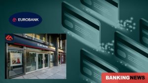 Eurobank: Διανομή κερδών έως 60% για το 2025 - Καθαρή πιστωτική επέκταση άνω των 4 δισ. ευρώ