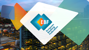 Ευρώπη Vs Wall Street: Η EBF ζητά απλοποίηση κανόνων για να μην χάσει η ΕΕ τον αγώνα χρηματοδότησης