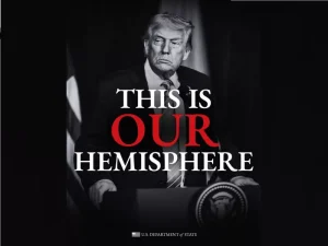 «Αυτό είναι το δικό μας ημισφαίριο»: Το Στέιτ Ντιπάρτμεντ στέλνει μήνυμα ισχύος με Τραμπ